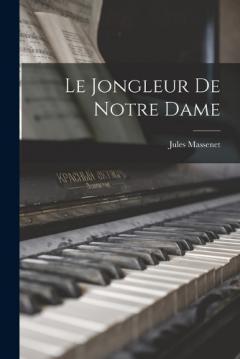 Coperta cărții Le Jongleur De Notre Dame
