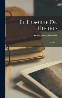 Coperta cărții El Hombre De Hierro: (novelín)...