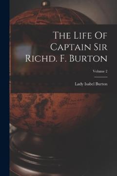 Coperta cărții The Life Of Captain Sir Richd. F. Burton; Volume 2