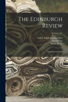 Coperta cărții The Edinburgh Review: Or Critical Journal; Volume 154