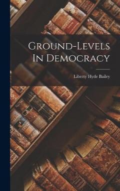Coperta cărții Ground-levels In Democracy