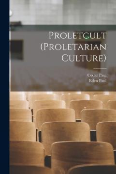 Coperta cărții Proletcult (proletarian Culture)
