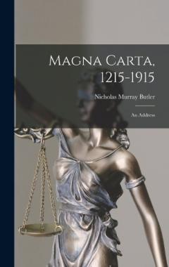 Magna Carta, 1215-1915: An Address
