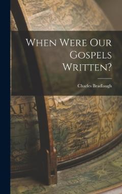 Coperta cărții When Were Our Gospels Written?