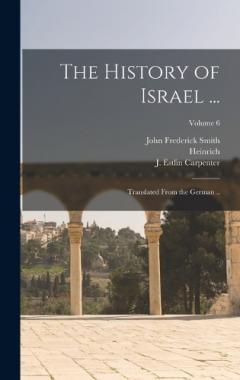The History of Israel ...: Translated From the German ..; Volume 6