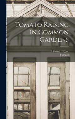 Coperta cărții Tomato Raising in Common Gardens