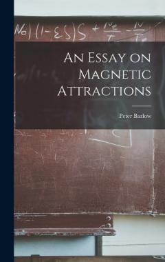 Coperta cărții An Essay on Magnetic Attractions