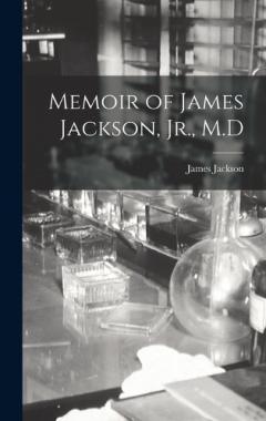 Coperta cărții Memoir of James Jackson, Jr., M.D