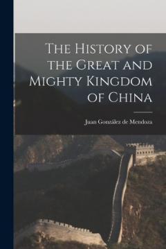 Coperta cărții The History of the Great and Mighty Kingdom of China