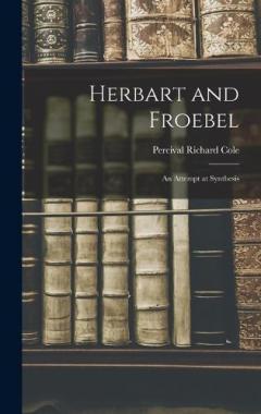 Coperta cărții Herbart and Froebel: An Attempt at Synthesis
