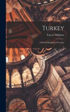 Coperta cărții Turkey: A World Problem of To-day