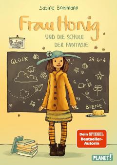 Frau Honig und die Schule der Fantasie