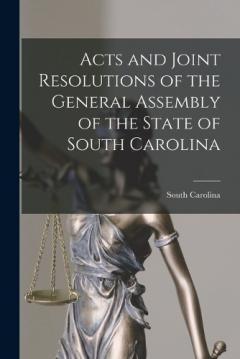 Coperta cărții Acts and Joint Resolutions of the General Assembly of the State of South Carolina