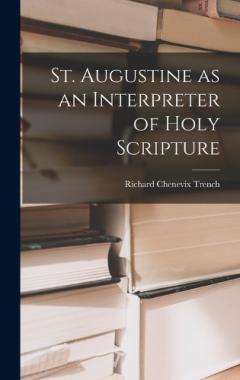 Coperta cărții St. Augustine as an Interpreter of Holy Scripture
