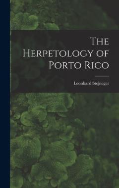 Coperta cărții The Herpetology of Porto Rico