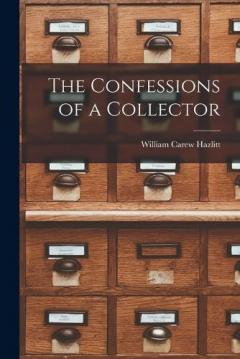 Coperta cărții The Confessions of a Collector