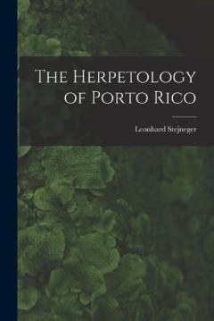 Coperta cărții The Herpetology of Porto Rico