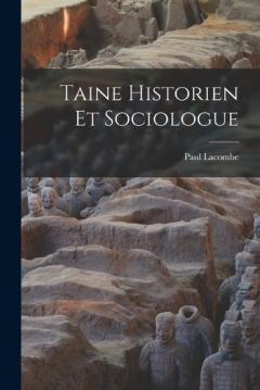 Taine Historien Et Sociologue