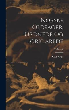 Coperta cărții Norske Oldsager, Ordnede Og Forklarede; Volume 2