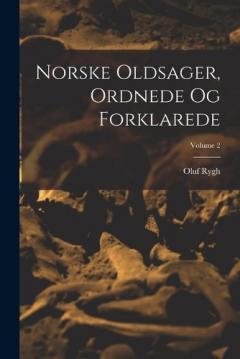 Coperta cărții Norske Oldsager, Ordnede Og Forklarede; Volume 2