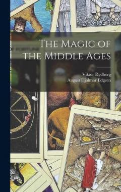 Coperta cărții The Magic of the Middle Ages