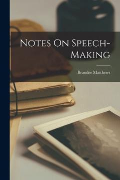 Coperta cărții Notes On Speech-Making