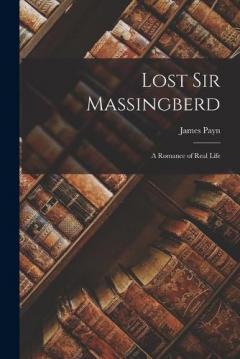 Coperta cărții Lost Sir Massingberd: A Romance of Real Life