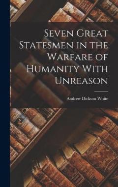 Coperta cărții Seven Great Statesmen in the Warfare of Humanity With Unreason