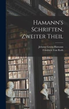 Coperta cărții Hamann's Schriften, Zweiter Theil