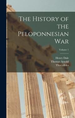 Coperta cărții The History of the Peloponnesian War; Volume 1