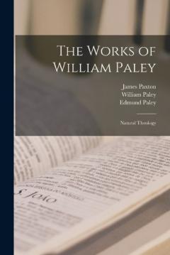 Coperta cărții The Works of William Paley: Natural Theology
