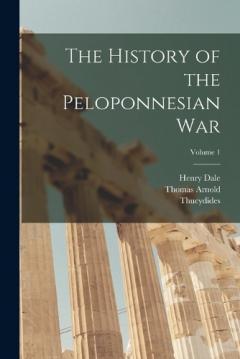 Coperta cărții The History of the Peloponnesian War; Volume 1