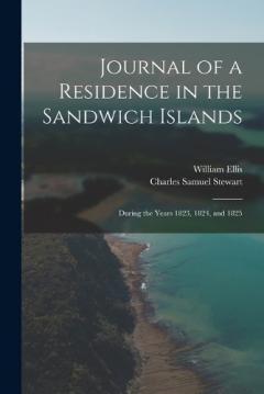 Journal of a Residence in the Sandwich Islands: During the Years 1823, 1824, and 1825