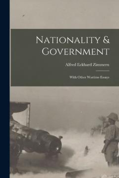 Coperta cărții Nationality & Government: With Other Wartime Essays