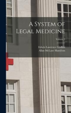 Coperta cărții A System of Legal Medicine; Volume 1
