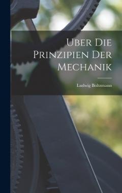 Uber die Prinzipien der Mechanik