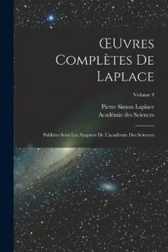 Coperta cărții OEuvres Complètes De Laplace: Publiées Sous Les Auspices De L'académie Des Sciences; Volume 9