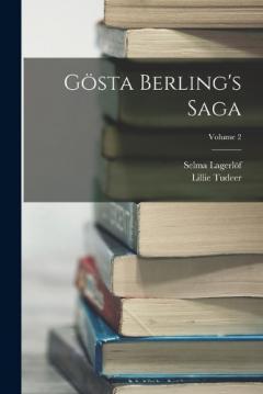 Gösta Berling's Saga; Volume 2