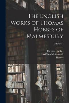 Coperta cărții The English Works of Thomas Hobbes of Malmesbury; Volume 11