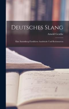Coperta cărții Deutsches Slang: Eine Sammlung Familiärer Ausdrücke Und Redensarten