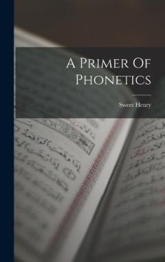 A Primer Of Phonetics