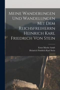 Coperta cărții Meine Wanderungen und Wandelungen mit dem Reichsfreiherrn Heinrich Karl Friedrich von Stein