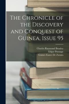 The Chronicle of the Discovery and Conquest of Guinea, Issue 95