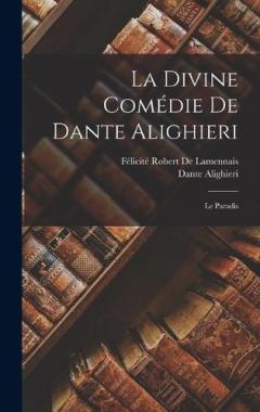 La Divine Comédie De Dante Alighieri: Le Paradis