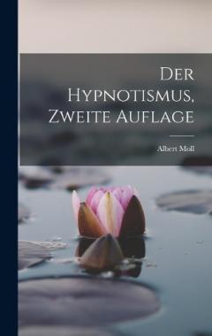Coperta cărții Der Hypnotismus, Zweite Auflage