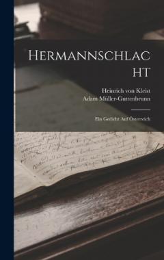 Hermannschlacht: Ein Gedicht Auf Österreich