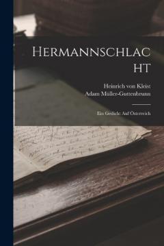 Hermannschlacht: Ein Gedicht Auf Österreich
