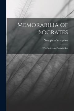 Coperta cărții Memorabilia of Socrates: With Notes and Introduction