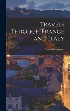 Coperta cărții Travels Through France and Italy