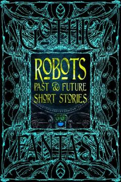 Robots Past & Future Short Stories